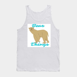 Bear things Tank Top